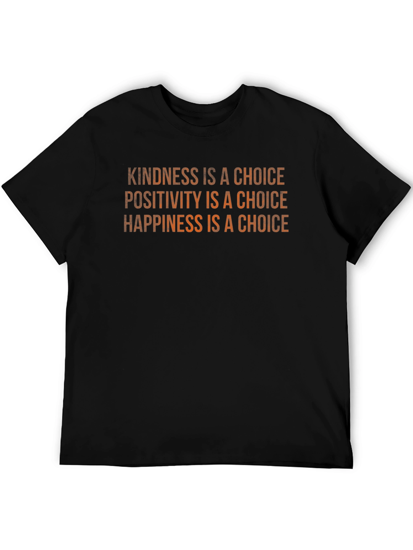 Kindness Positivity Happiness Choice Black T-Shirt