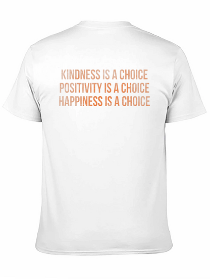 Kindness Positivity Happiness Choice Black T-Shirt