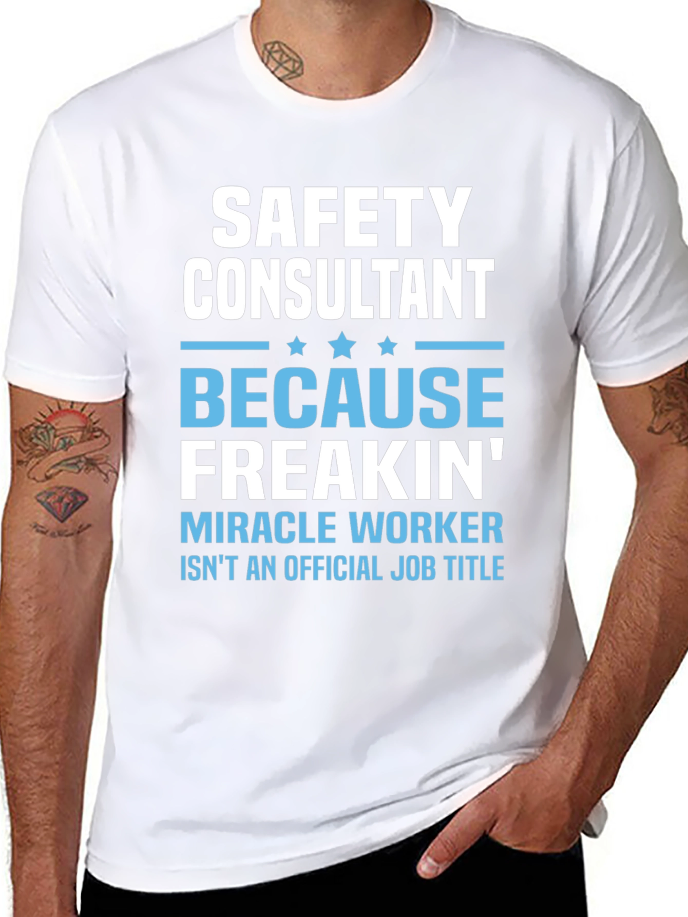 Safety Consultant T-Shirt - Miracle Worker
