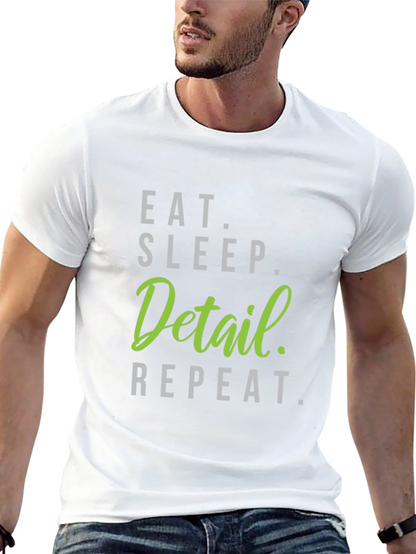 Eat Sleep Detail Repeat Black T-Shirt