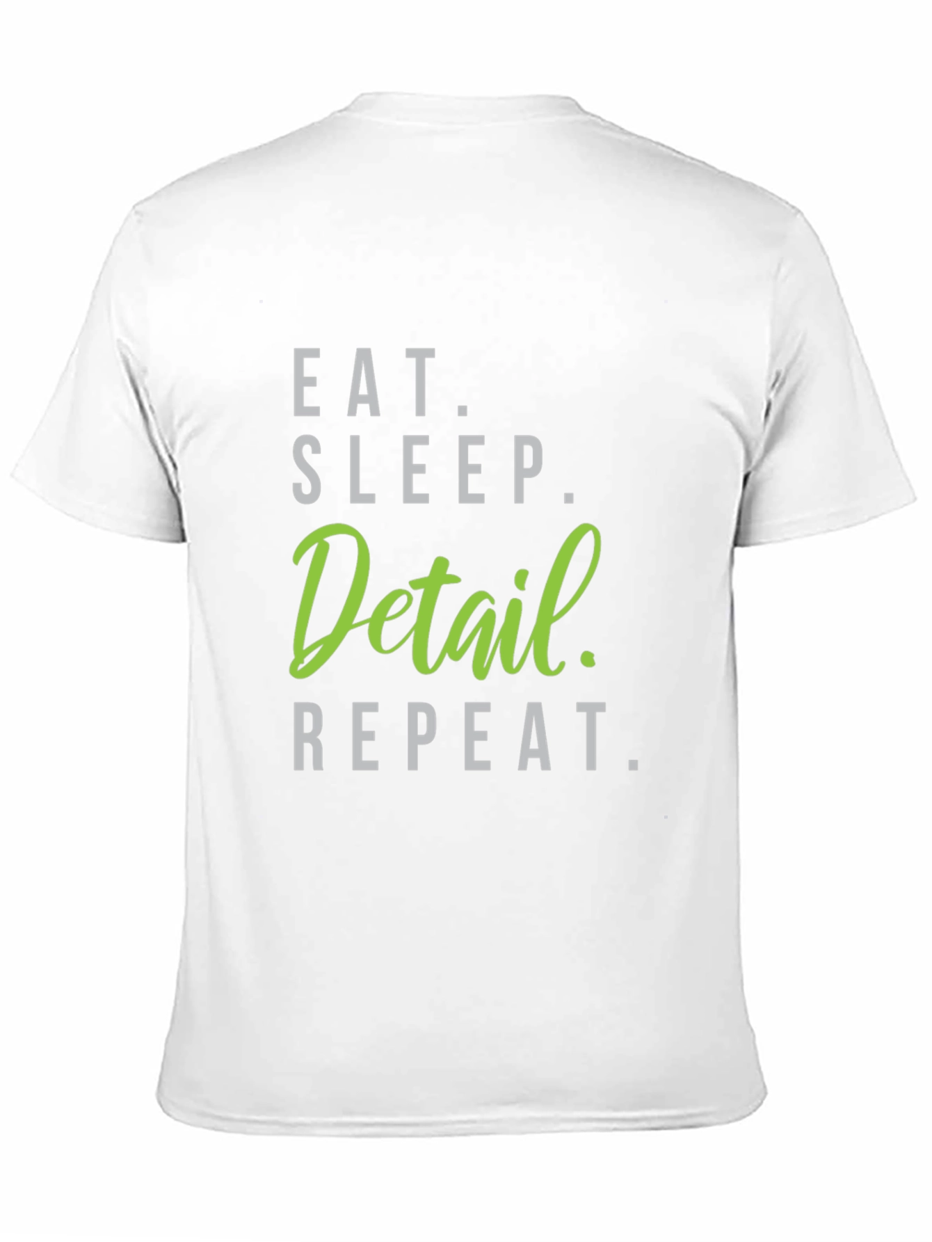 Eat Sleep Detail Repeat Black T-Shirt