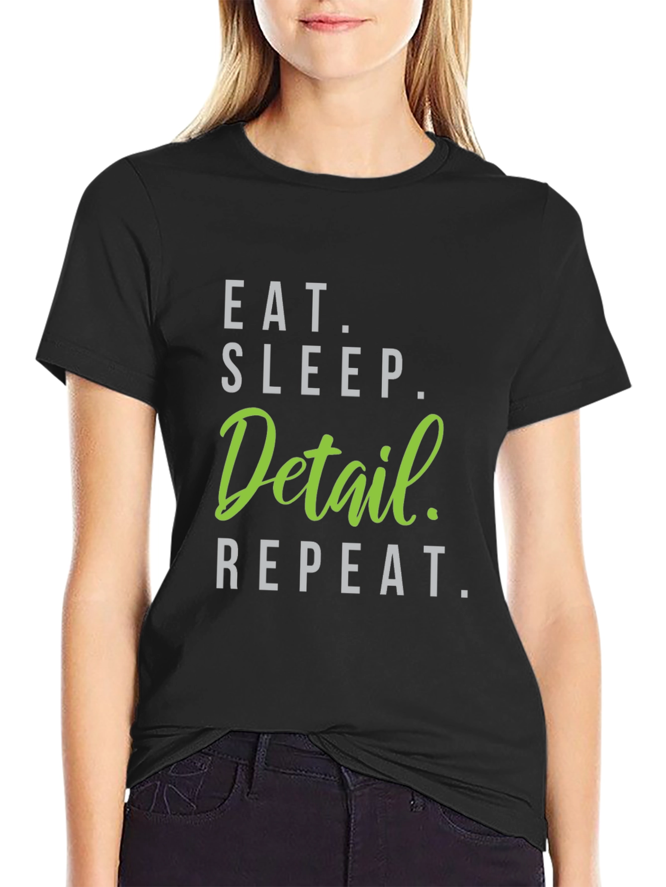 Eat Sleep Detail Repeat Black T-Shirt