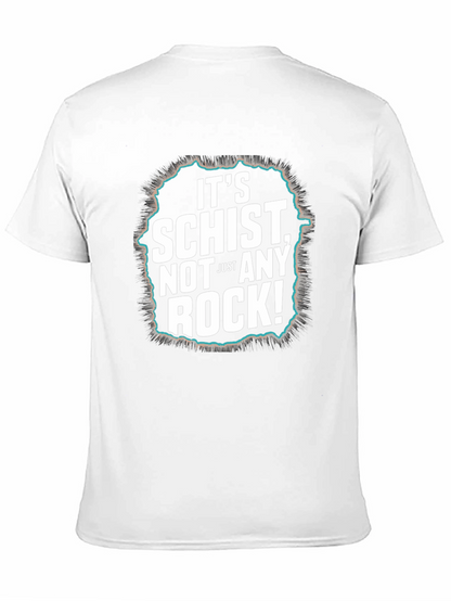 Its Schist Not Just Any Rock! Black T-Shirt