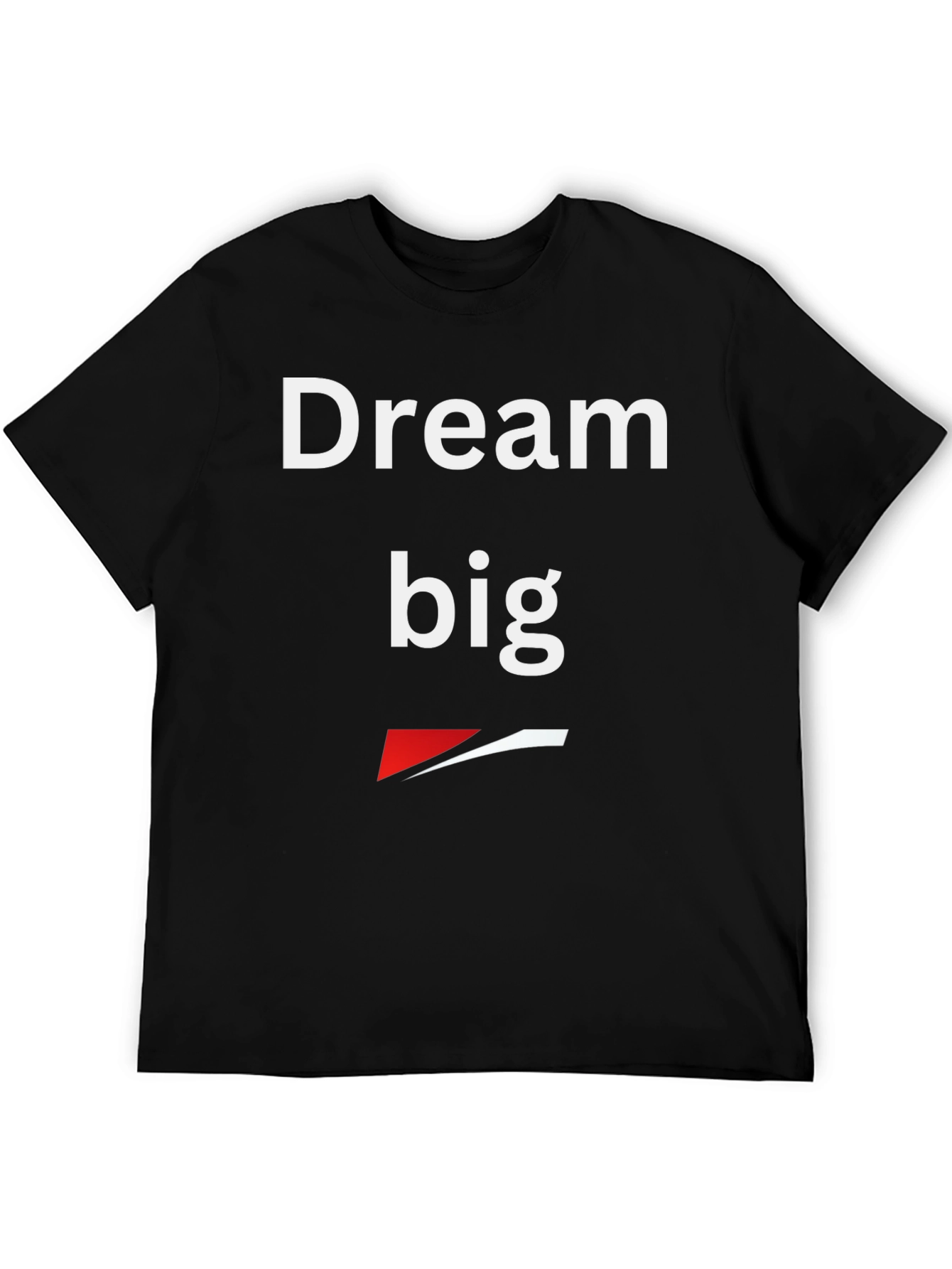 Dream Big Graphic T-Shirt