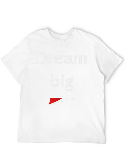 Dream Big Graphic T-Shirt