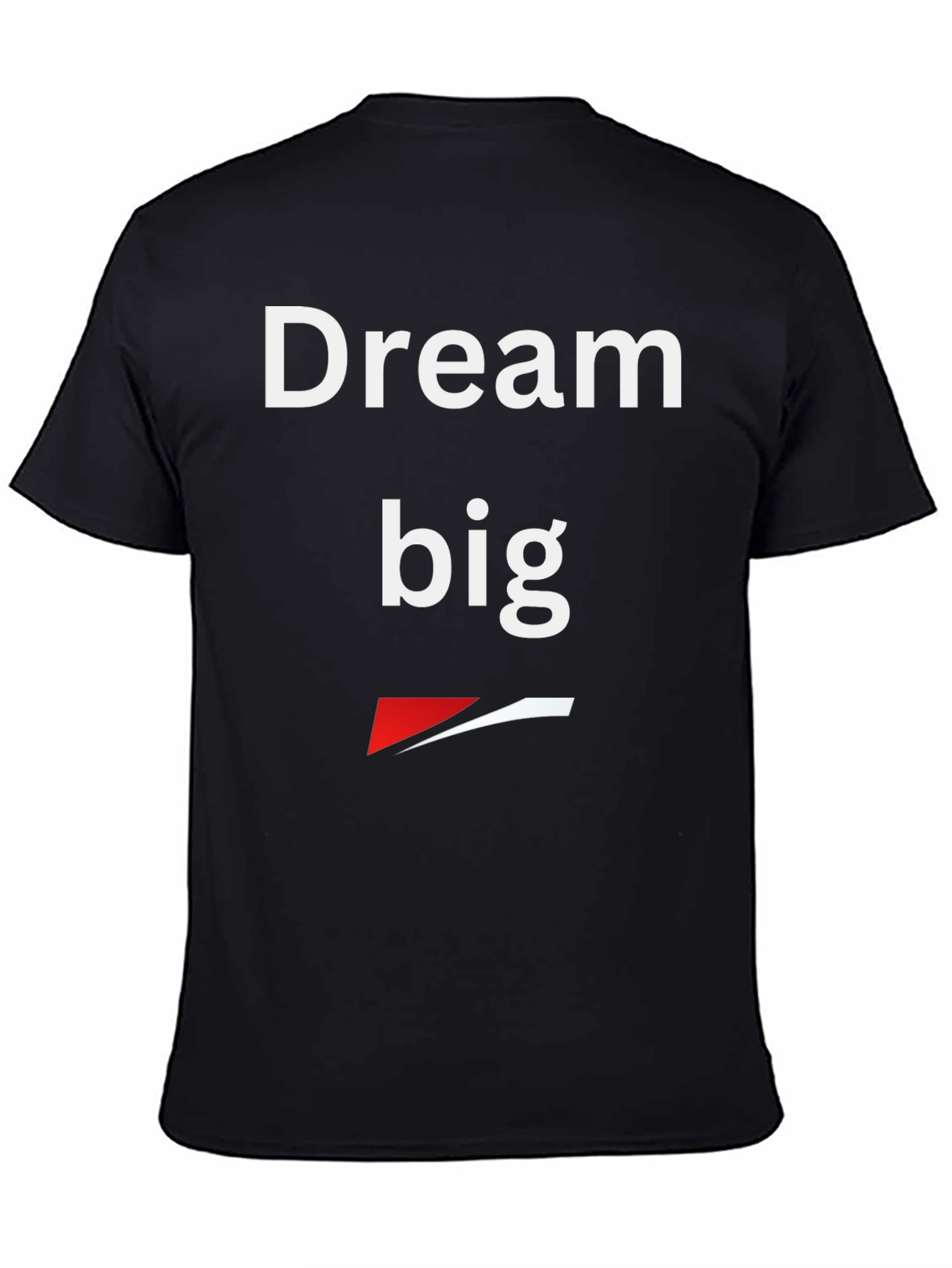 Dream Big Graphic T-Shirt