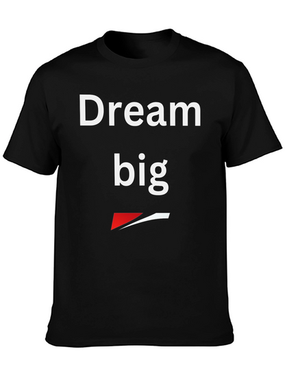 Dream Big Graphic T-Shirt