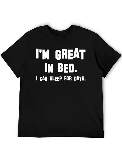 Funny Im Great in Bed Slogan Tee