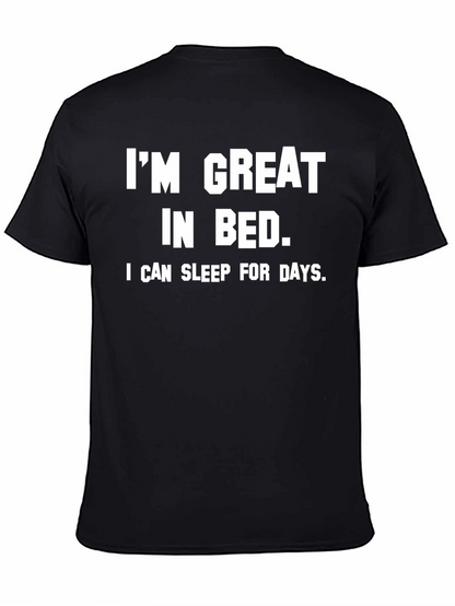 Funny Im Great in Bed Slogan Tee