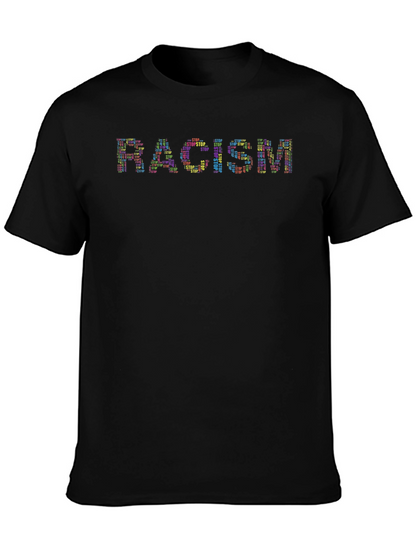 Stop Racism Graphic Tee - Black Unisex T-Shirt