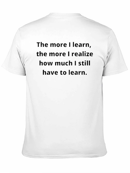 Motivational Learning Quote T-Shirt