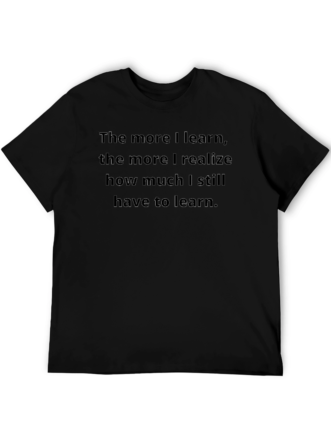 Motivational Learning Quote T-Shirt