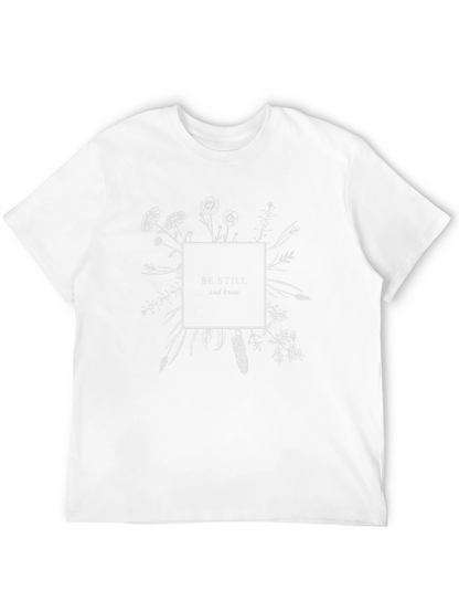 Be Still and Know Graphic T-Shirt