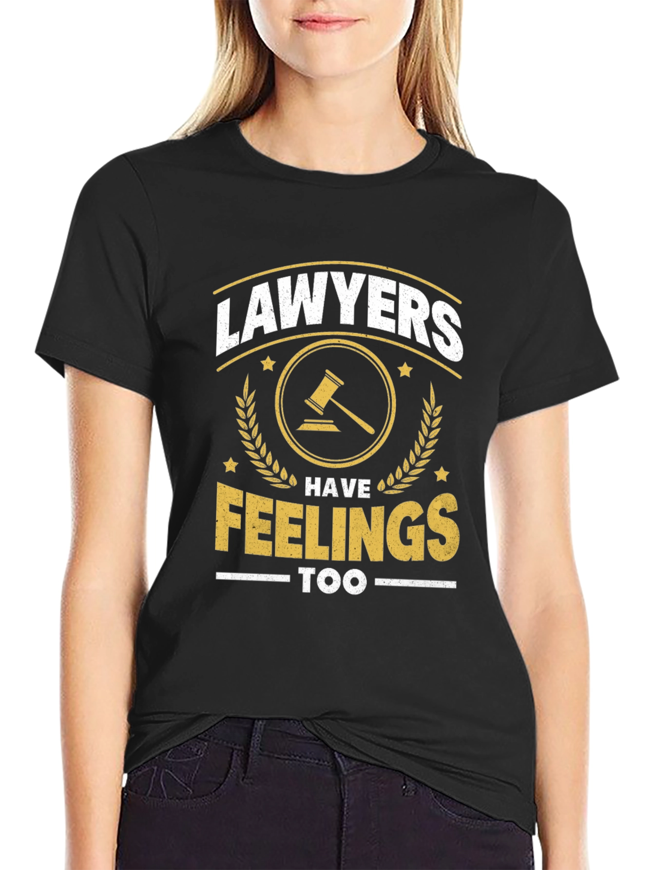 Lawyers Have Feelings Too Funny T-Shirt