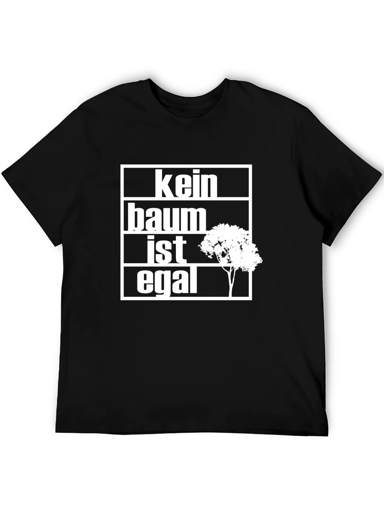 Kein Baum Ist Egal T-Shirt