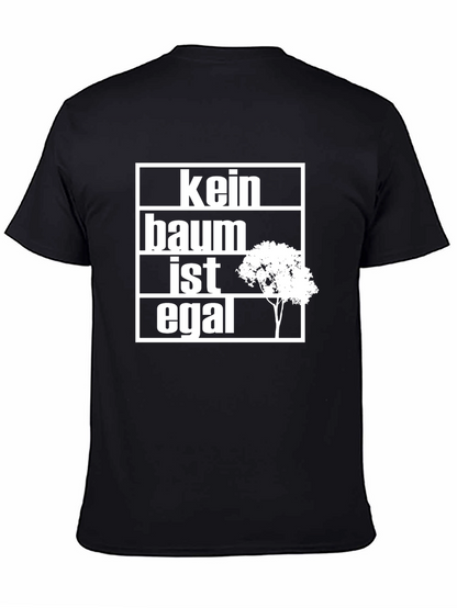 Kein Baum Ist Egal T-Shirt
