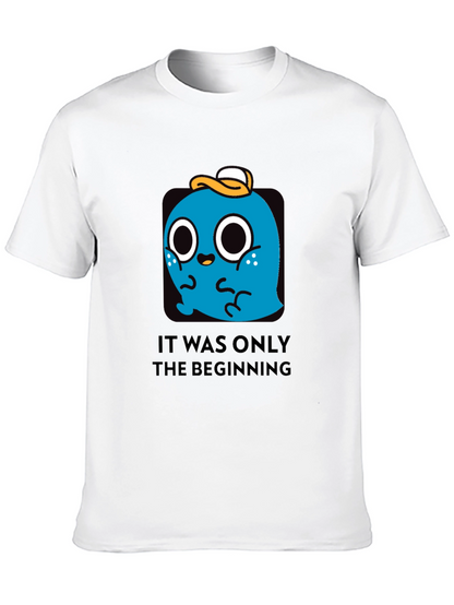 It Was Only The Beginning T-Shirt