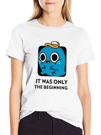 It Was Only The Beginning T-Shirt