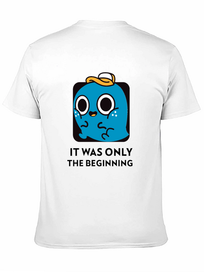 It Was Only The Beginning T-Shirt