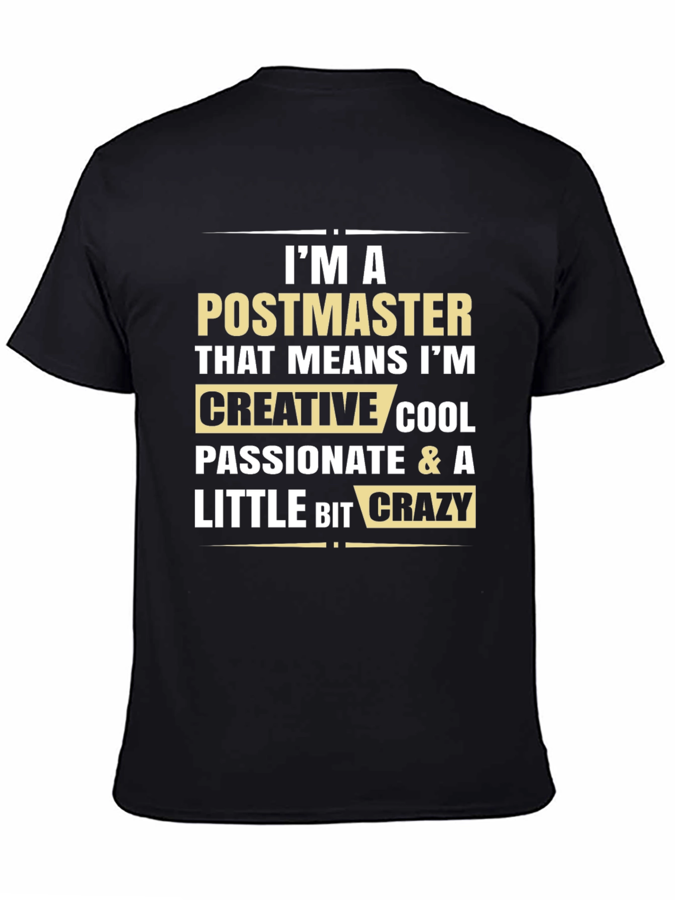 Postmaster Creative Cool Crazy Graphic Tee