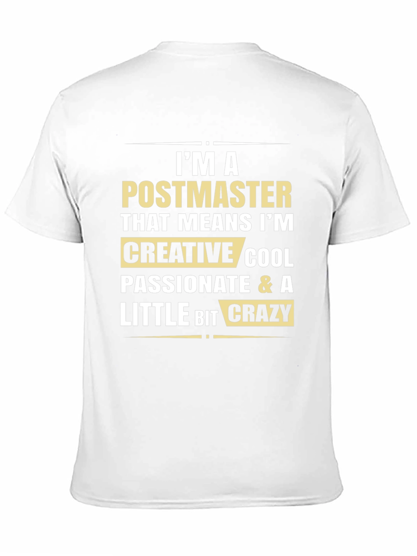Postmaster Creative Cool Crazy Graphic Tee