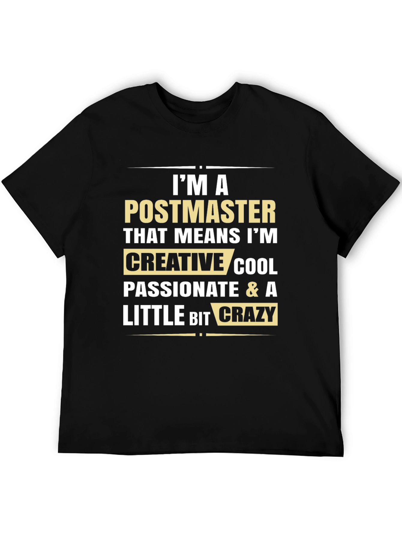 Postmaster Creative Cool Crazy Graphic Tee