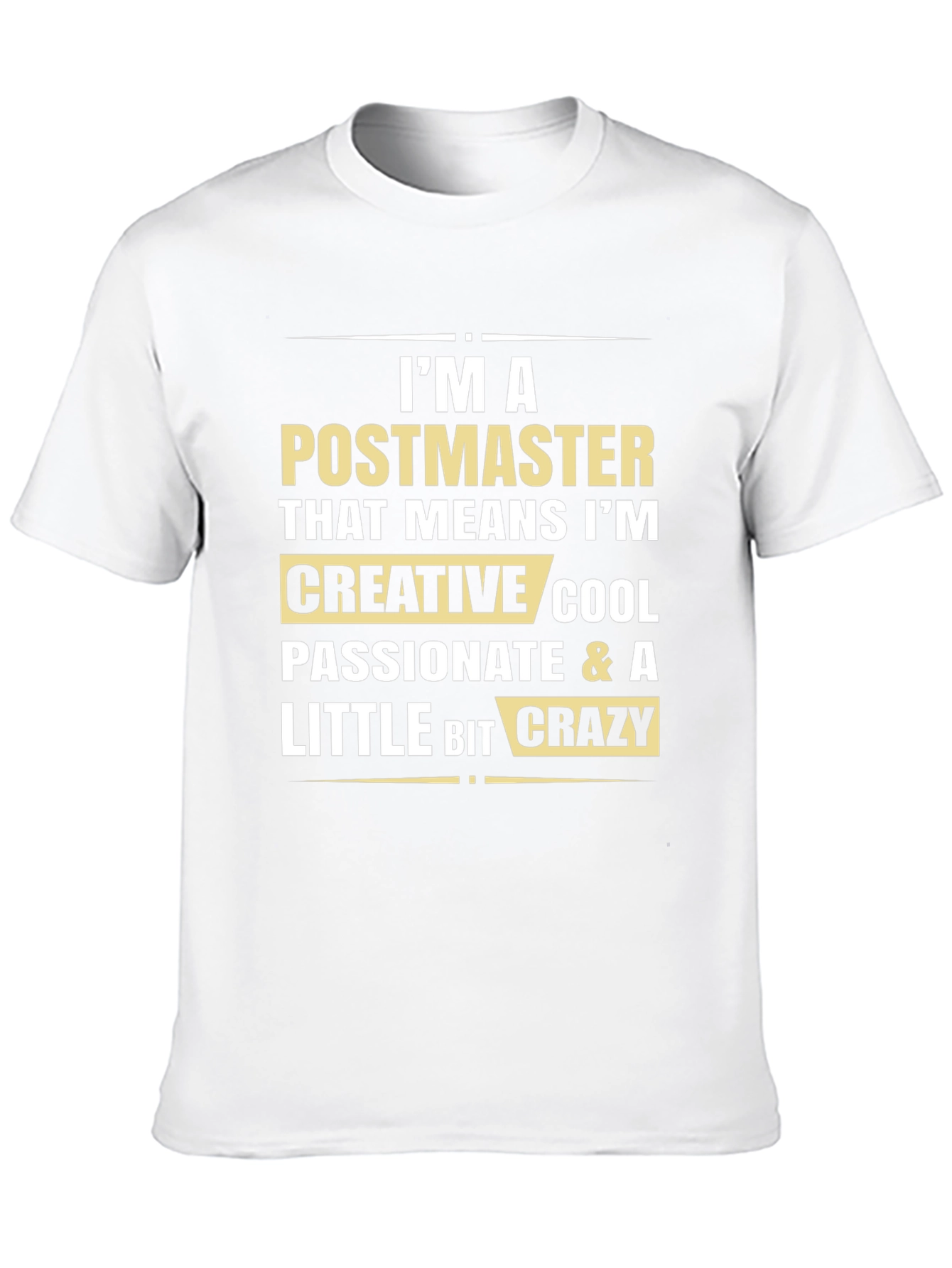 Postmaster Creative Cool Crazy Graphic Tee