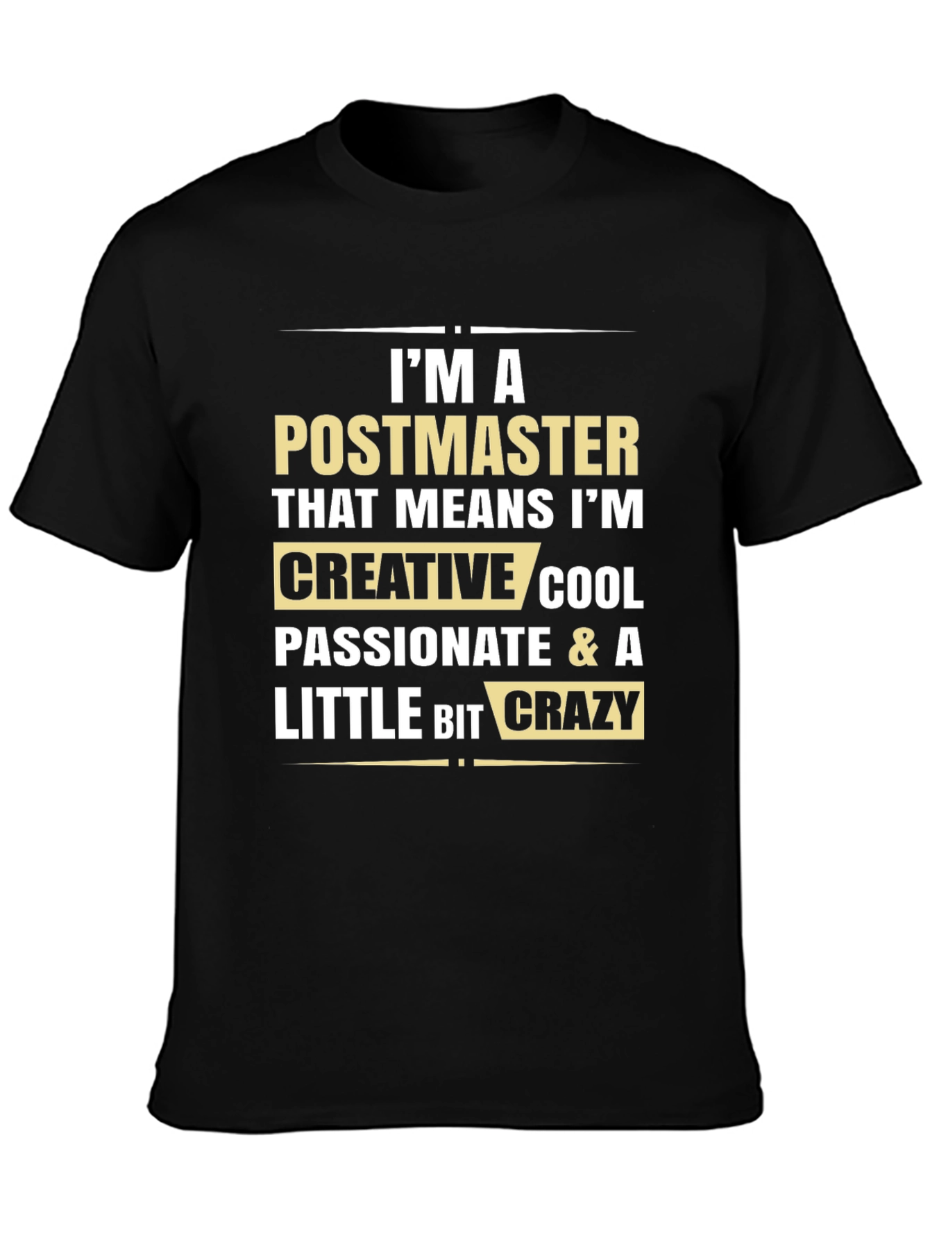 Postmaster Creative Cool Crazy Graphic Tee