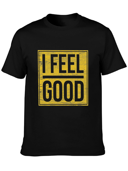 I Feel Good Graphic Tee - Mens Black T-Shirt