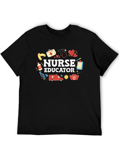 Nurse Educator T-Shirt - Medical Professional Tee
