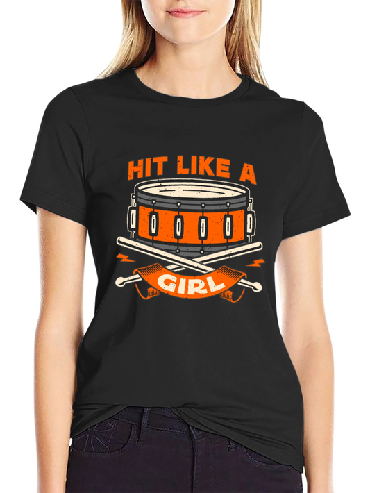 Hit Like A Girl Drum T-Shirt