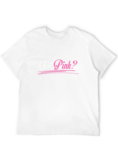 Got Pink? Black Cotton Graphic Tee Shirt
