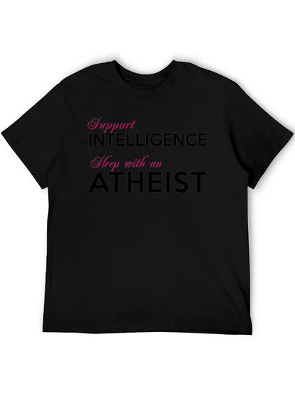 Support Intelligence Sleep with an Atheist T-Shirt