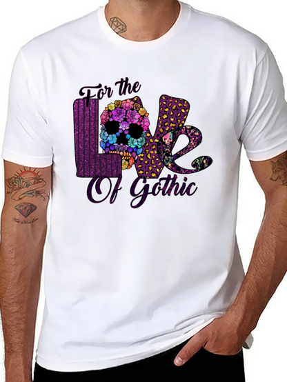 For The Love Of Gothic Graphic T-Shirt