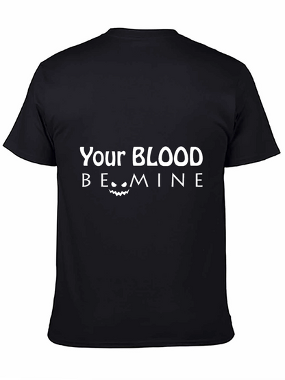 Your Blood Be Mine Halloween T-Shirt - Black
