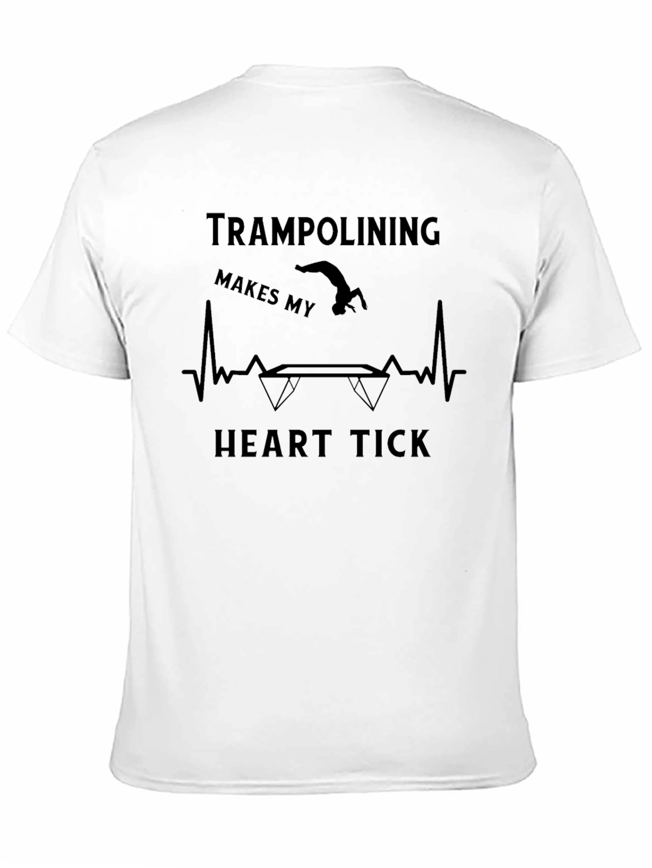 Trampolining Makes My Heart Tick T-Shirt