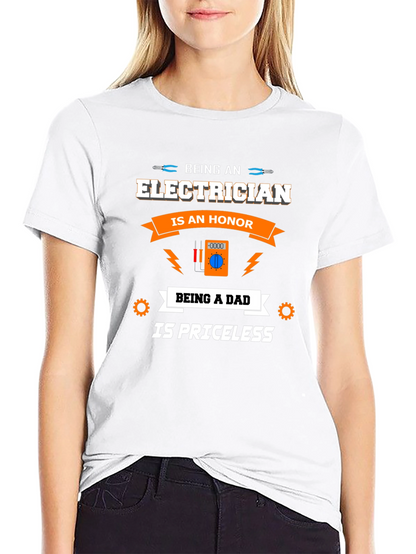 Electrician Dad T-Shirt - Honor & Priceless