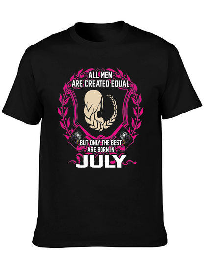 All Men Are Created Equal July Birthday T-Shirt