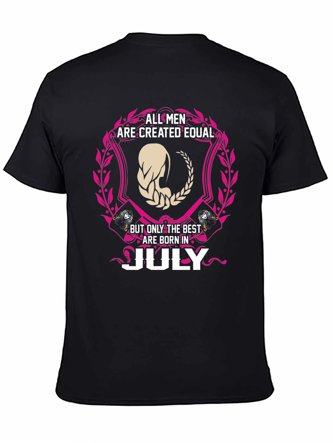 All Men Are Created Equal July Birthday T-Shirt