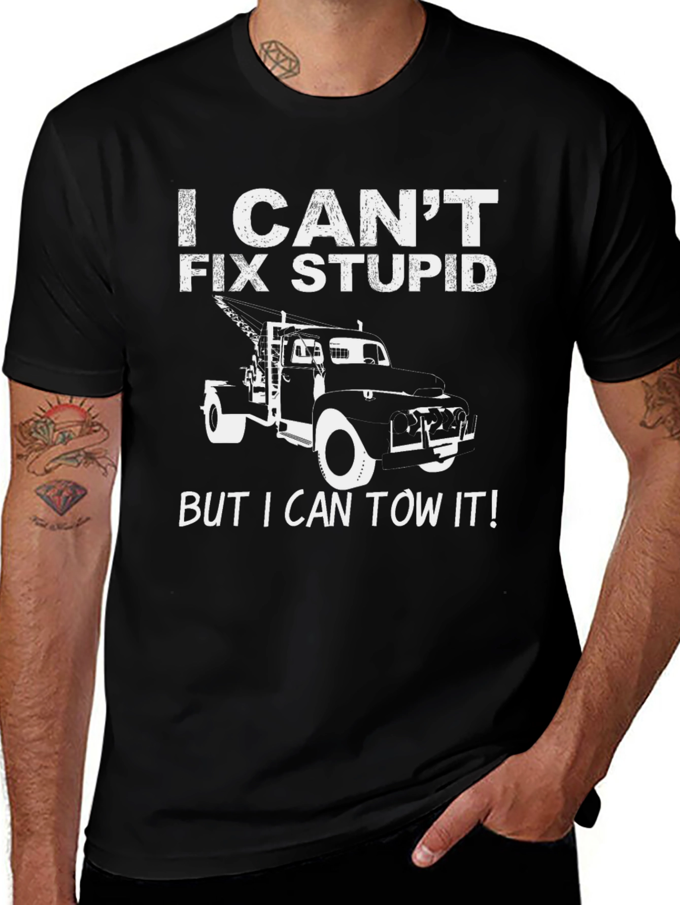 I Cant Fix Stupid Funny Tow Truck T-Shirt