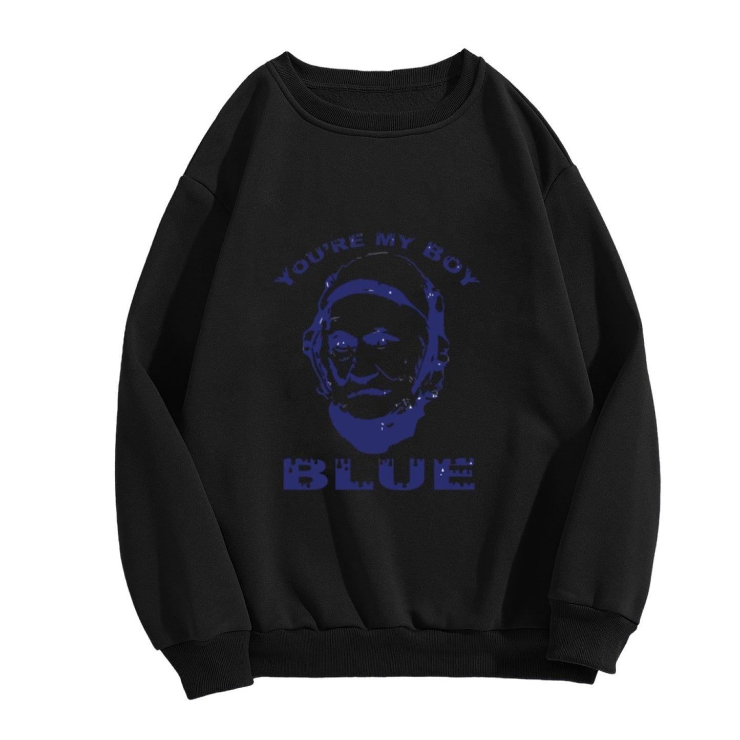 Playful Old School "You're My Boy Blue" Fan Sweatshirt