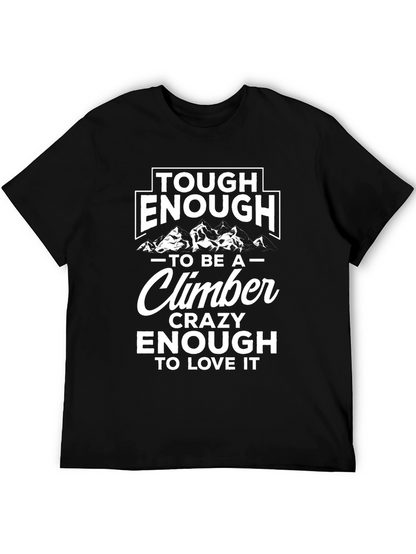 Tough Enough Climber Tee - Mountain Adventure Shirt