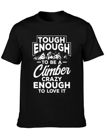 Tough Enough Climber Tee - Mountain Adventure Shirt