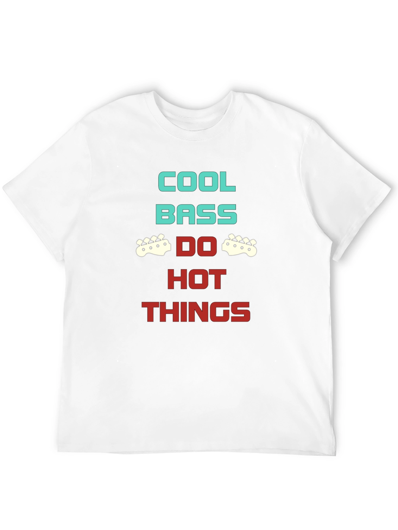 Cool Bass Do Hot Things Graphic Tee