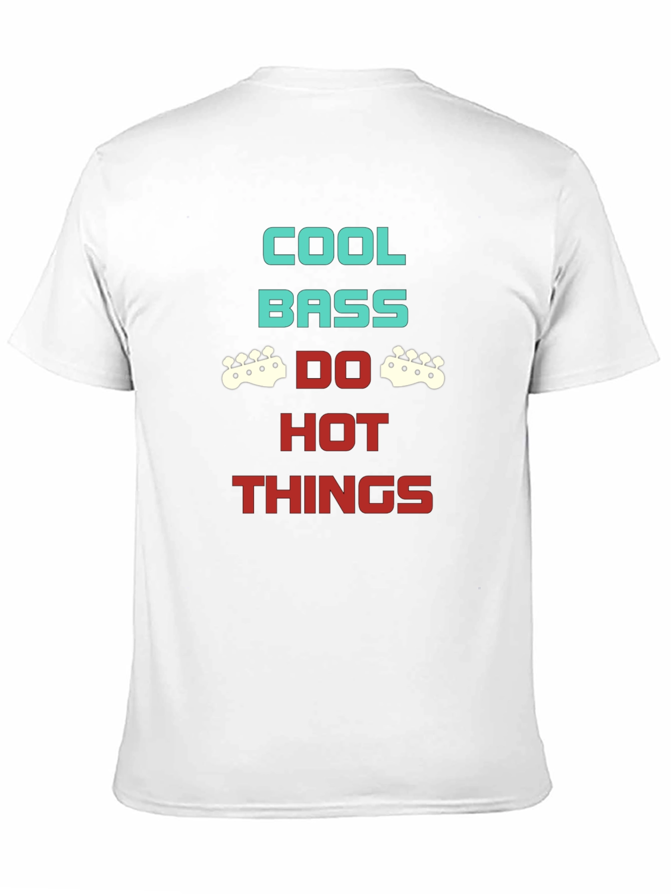 Cool Bass Do Hot Things Graphic Tee