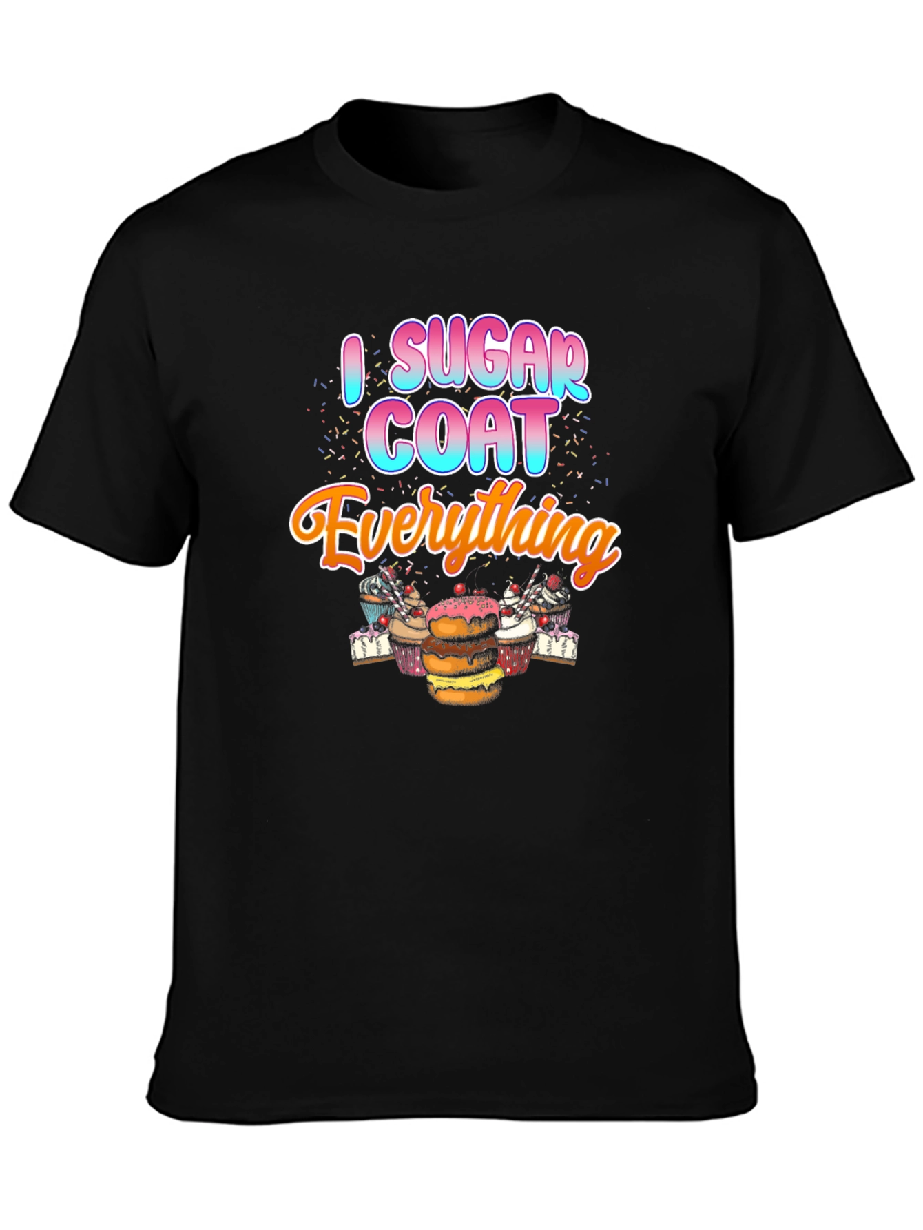 I Sugar Coat Everything T-Shirt