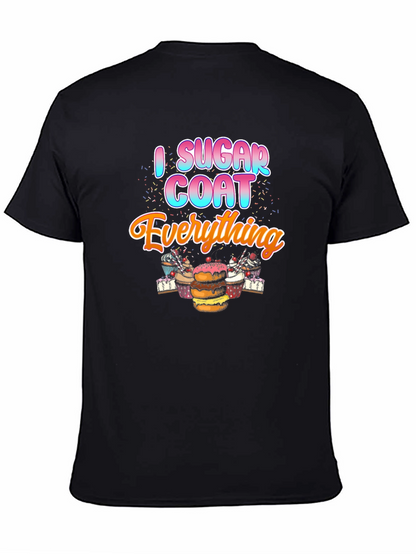 I Sugar Coat Everything T-Shirt