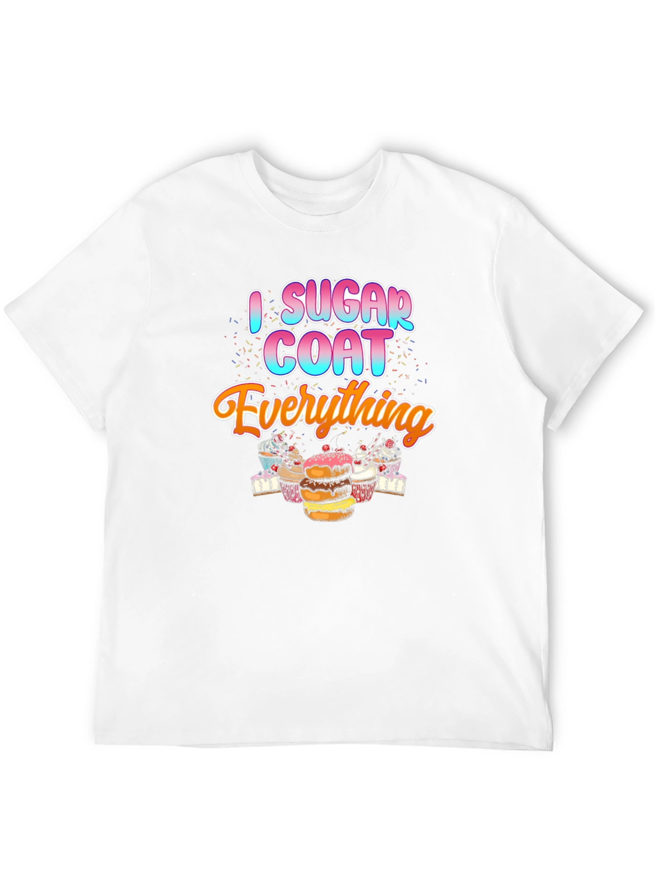 I Sugar Coat Everything T-Shirt