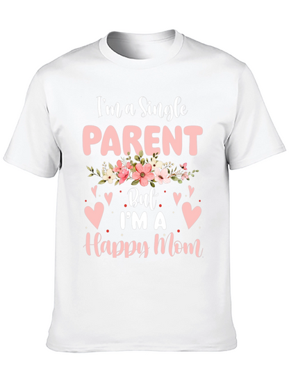 Single Parent Happy Mom T-Shirt
