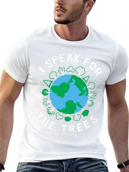 I Speak for The Trees Earth Day T-Shirt